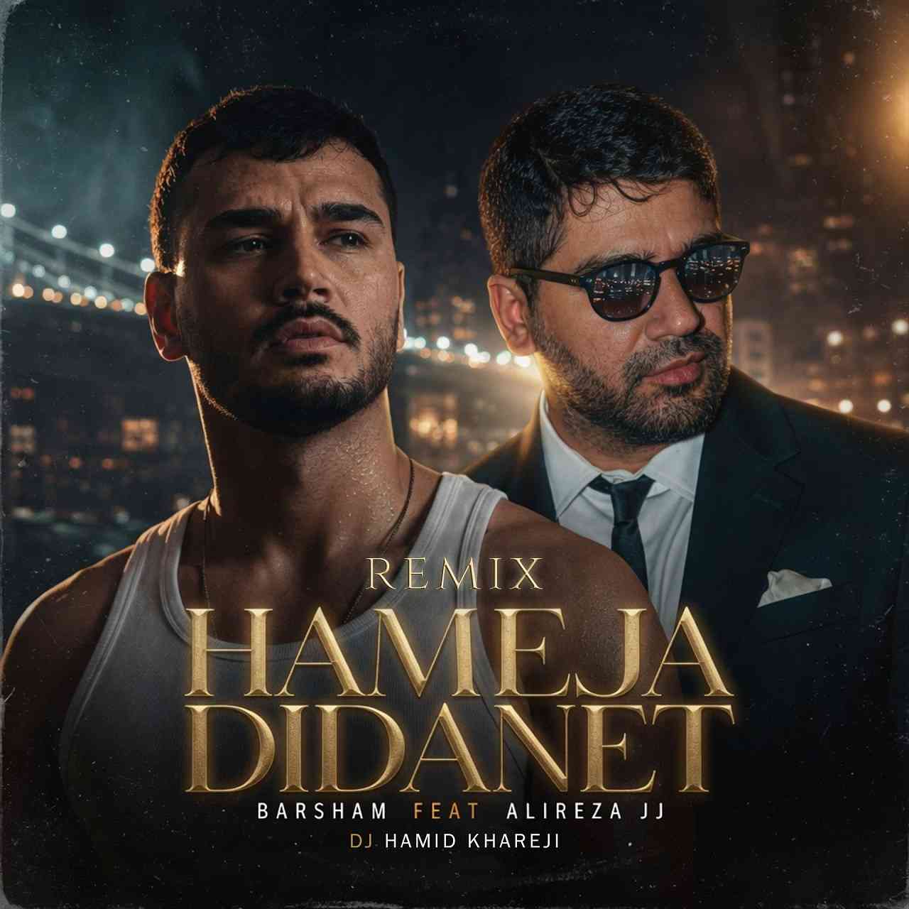 Hame Ja Didanet (DJ Hamid Khareji Remix)