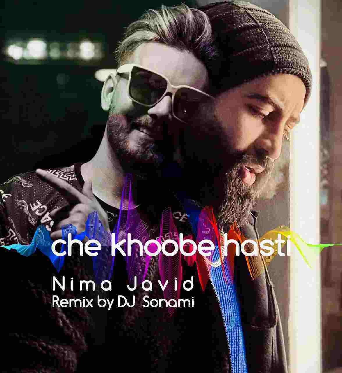Che Khoobe Hasti