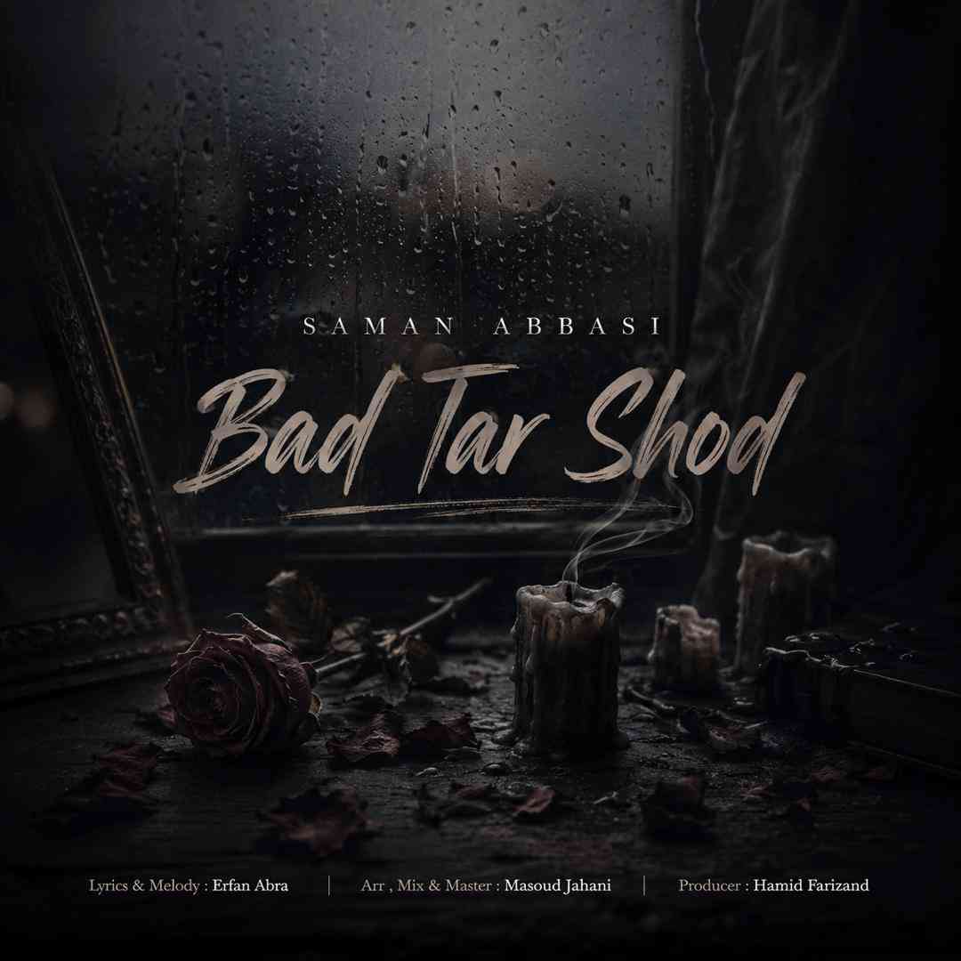 Badtar Shod